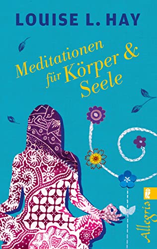 Meditationen für Körper und Seele von Allegria