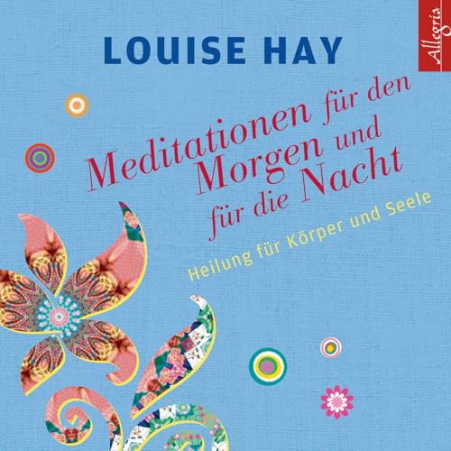 Meditationen für den Morgen und für die Nacht: Heilung für Körper und Seele: 1 CD