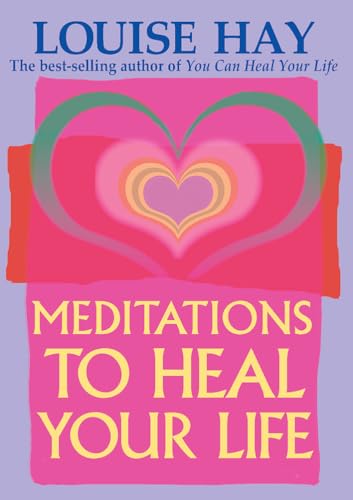Meditations to Heal Your Life von Hay House UK Ltd