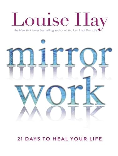 Mirror Work: 21 Days to Heal Your Life von Hay House UK Ltd