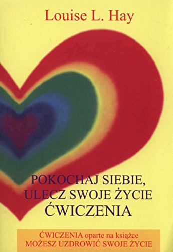 Pokochaj siebie, ulecz swoje zycie Cwiczenia von Medium