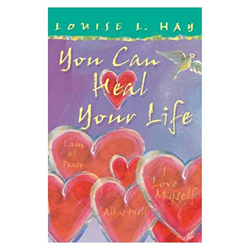 You Can Heal Your Life by Hay, Louise L. ( Author ) ON Sep-01-1999, Paperback