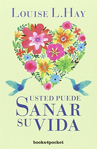 Usted puede sanar su vida (Books4pocket crec. y salud)