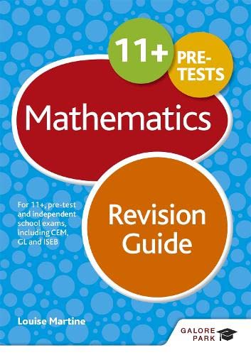 11+ Maths Revision Guide: For 11+, pre-test and independent school exams including CEM, GL and ISEB von Galore Park