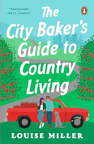 The City Baker's Guide to Country Living: A Novel