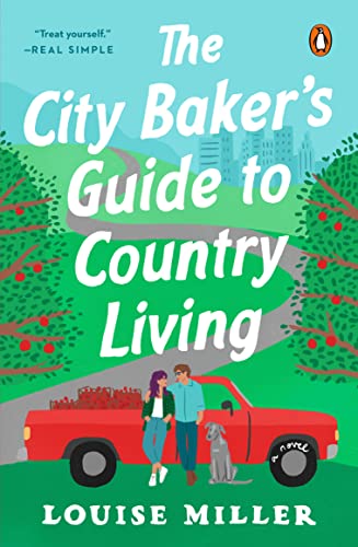 The City Baker's Guide to Country Living: A Novel von Dutton