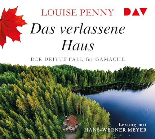 Das verlassene Haus. Der dritte Fall für Gamache: Lesung mit Hans-Werner Meyer (8 CDs) (Ein Fall für Gamache)