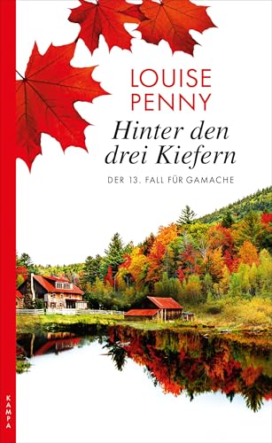 Hinter den drei Kiefern: Der 13. Fall für Gamache: Ein Fall für Gamache