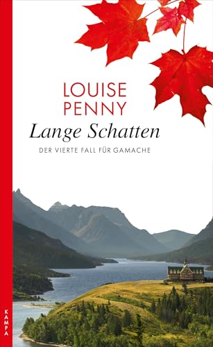 Lange Schatten: Der vierte Fall für Gamache (Ein Fall für Gamache) von Kampa Verlag