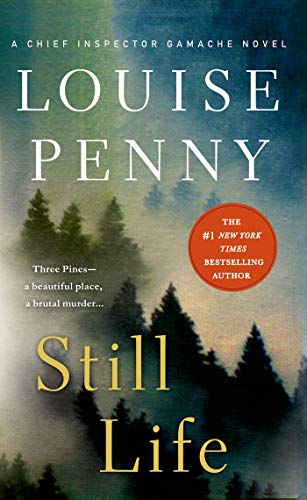 Still Life: A Chief Inspector Gamache Novel (Chief Inspector Gamache Novel, 1)