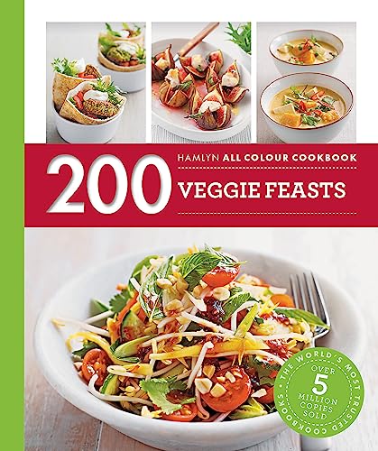 Hamlyn All Colour Cookery: 200 Veggie Feasts: Hamlyn All Colour Cookbook
