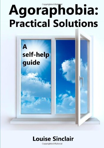Agoraphobia: Practical Solutions: A self-help guide von lulu.com