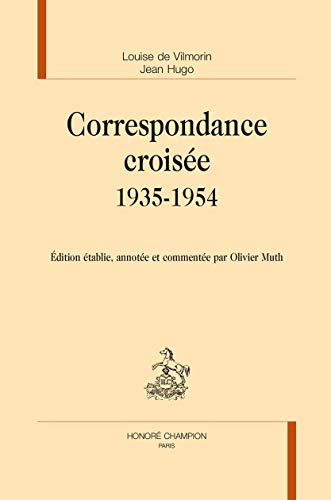 Correspondance Croisée 1935-1954