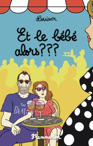 Et le bébé alors ? ? ? von FLAMMARION