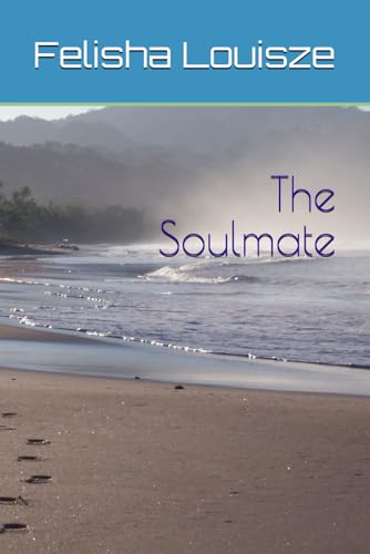 The Soulmate The Soulmate von Independently published