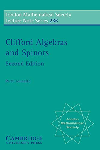 LMS: 286 Clifford Algebr Spinor 2ed (London Mathematical Society Lecture Note Series)