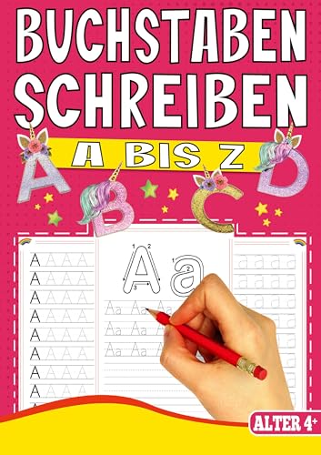 Buchstaben Schreiben A bis Z – Das Einhorn Lernheft für Kinder ab 4 Jahren: Vorschule Übungsheft mit Einhorn-Zauber - Das perfekte Vorschulbuch für Mädchen ab 4 Jahren von Lucid Page Media
