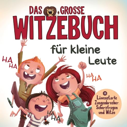 Das grosse Witzebuch für kleine Leute: Die lustigsten Witze, frechsten Scherzfragen und kniffligsten Zungenbrecher für Kinder ab 7 Jahren. von Lucid Page Media