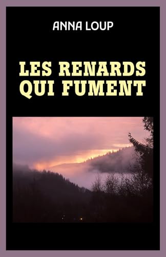 Les renards qui fument von Librinova