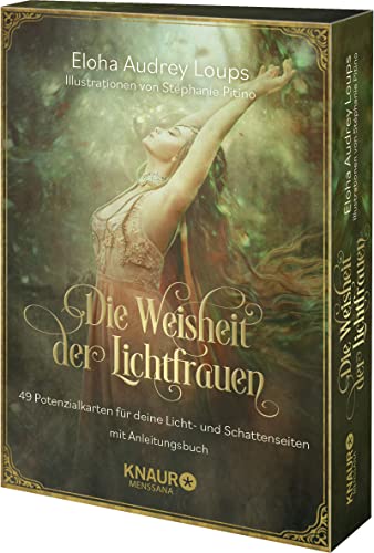 Die Weisheit der Lichtfrauen: 49 Potenzialkarten für deine Licht- und Schattenseiten mit Anleitungsbuch von Knaur MensSana HC