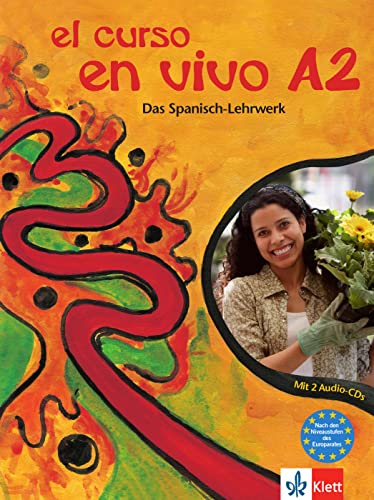 El curso en vivo A2: Kurs- und Übungsbuch mit Audio-CD zum Übungsbuch (El curso en vivo: Das Spanisch-Lehrwerk) von Klett Sprachen GmbH