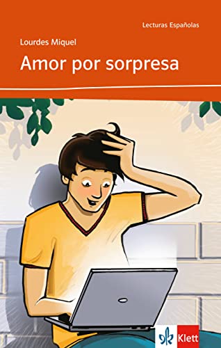 Amor por sorpresa: Spanische Lektüre für das 2. und 3. Lernjahr. Mit Annotationen (Lecturas Españolas)