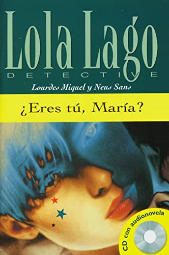 Eres tu, Maria? Buch und CD: Lola Lago, detective. Nivel 3 von Klett