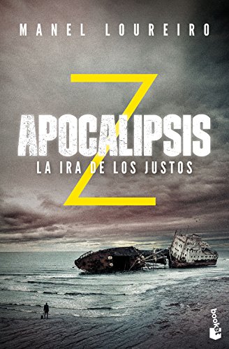Apocalipsis Z 3. La ira de los justos (Literatura fantástica, Band 3)