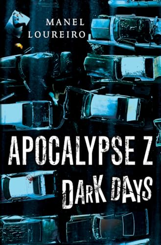 Dark Days (Apocalypse Z, 2, Band 2) von Amazon Crossing