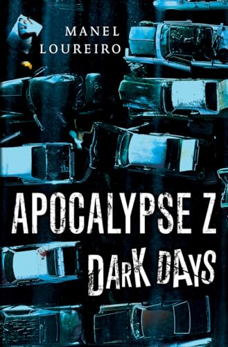 Dark Days (Apocalypse Z, Band 2) von Amazon Crossing