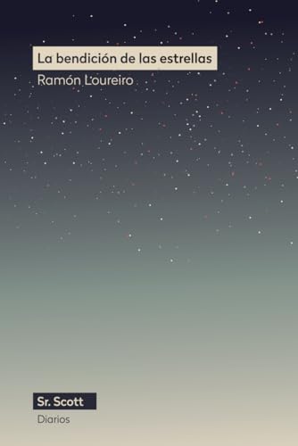 La bendición de las estrellas (Diarios, Band 2) von Sr. Scott Libros