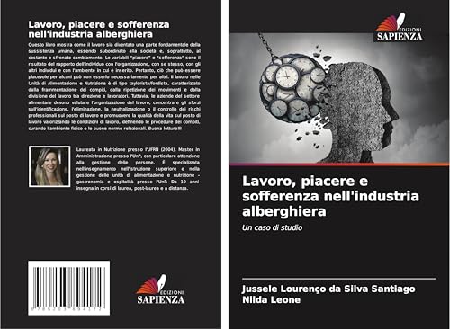 Lavoro, piacere e sofferenza nell'industria alberghiera: Un caso di studio