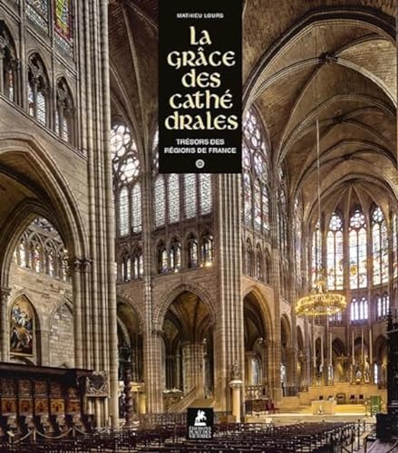 La Grâce des Cathédrales - Trésors des régions de France von PLACE VICTOIRES