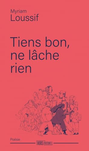 Tiens bon, ne lâche rien von HORS D ATTEINTE