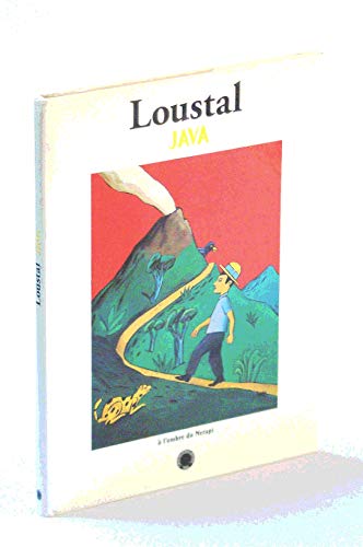 LOUSTAL JAVA A L'OMBRE DU MERAPI