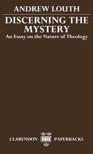 Discerning the Mystery: An Essay on the Nature of Theology (Clarendon Paperbacks)