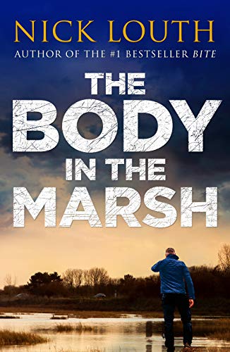 The Body in the Marsh (DCI Craig Gillard Crime Thrillers, Band 1)