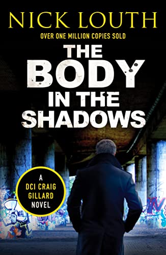The Body in the Shadows (DCI Craig Gillard Crime Thrillers, Band 11)