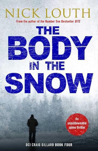 The Body in the Snow (DCI Craig Gillard Crime Thrillers, Band 4) von Canelo