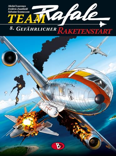 Gefährlicher Raketenstart (Team Rafale)