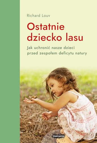 Ostatnie dziecko lasu von Mamania