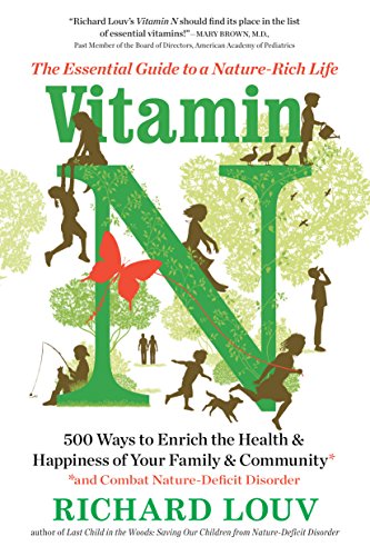 Vitamin N: The Essential Guide to a Nature-Rich Life von Workman Publishing