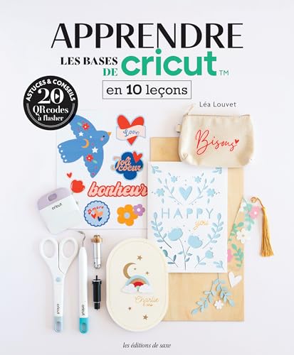 Apprendre les bases de Cricut en 10 leçons Apprendre les bases de Cricut en 10 leçons von DE SAXE