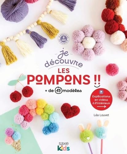 Je découvre les pompons: + de 15 modèles von DE SAXE