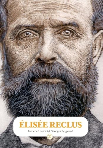 Élisée Reclus - Penser l'humain et la terre (NE) von LE TRIPODE