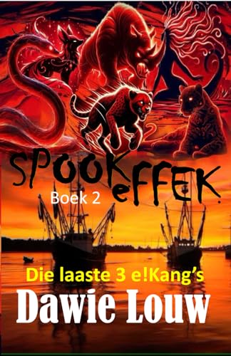 SPOOKeFFEK Boek 2: Die laaste 3 e!Kang’s SPOOKeFFEK Boek 2: Die laaste 3 e!Kang’s von Malherbe Uitgewers