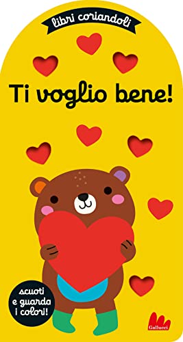 Ti voglio bene. Libri coriandoli. Ediz. a colori (Artedicarte) von Gallucci