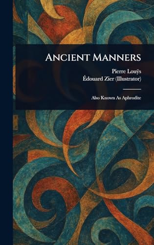 Ancient Manners von Anson Street Press