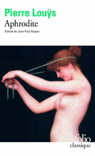 Aphrodite: Moeurs antiques (Folio (Gallimard))