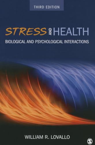 Stress and Health: Biological and Psychological Interactions von Sage Publications